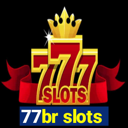 77br slots